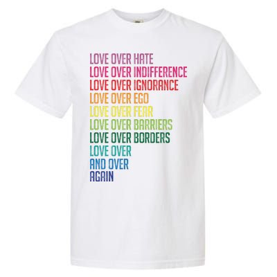 Love Over Everything  Garment-Dyed Heavyweight T-Shirt