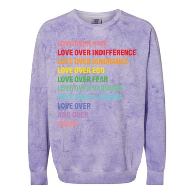 Love Over Hate Love Over Indifference  Colorblast Crewneck Sweatshirt