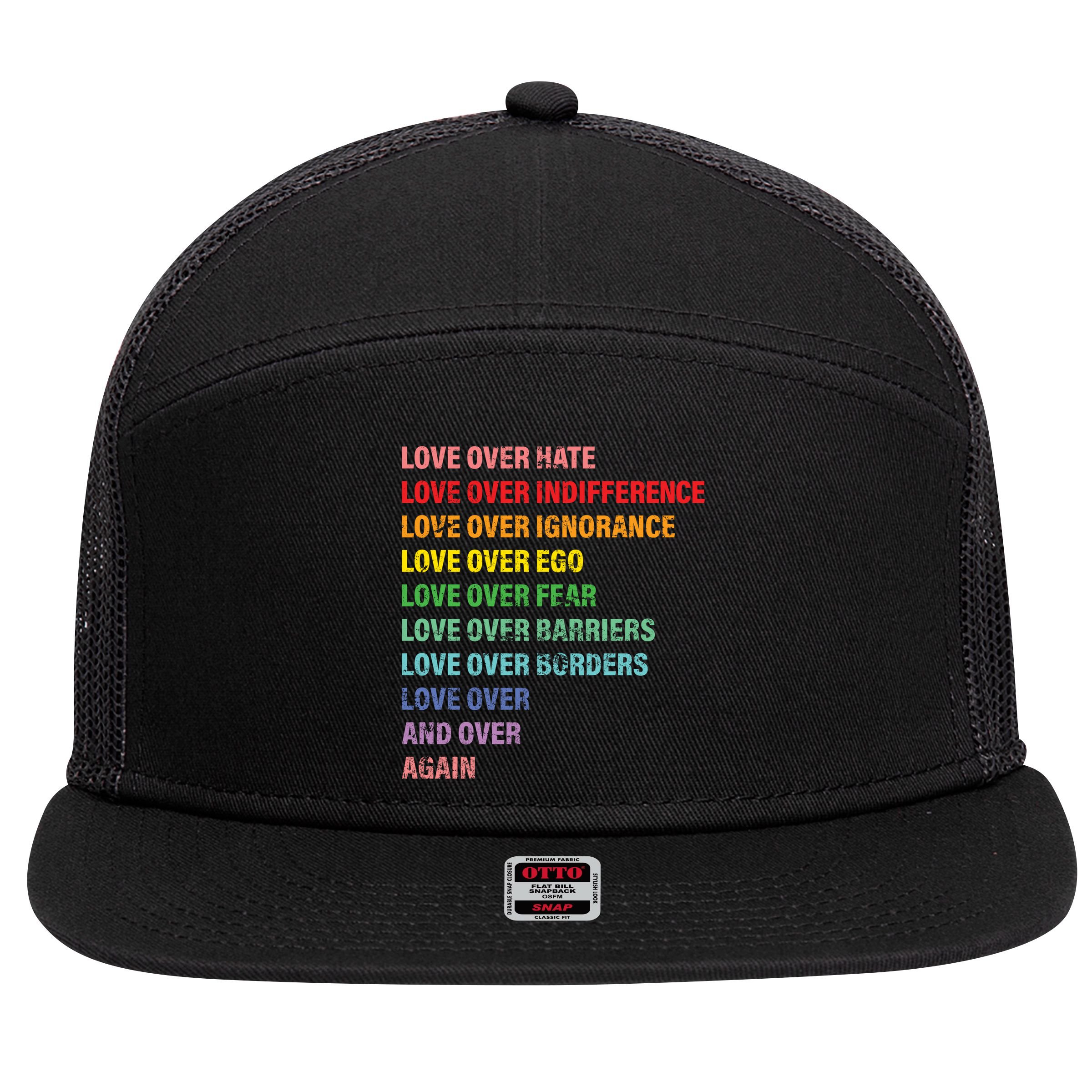 Love Over Hate Love Over Indifference  7 Panel Mesh Trucker Snapback Hat