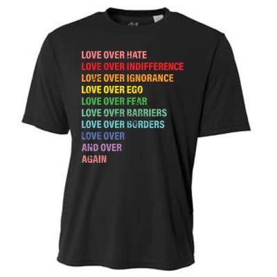 Love Over Hate Love Over Indifference  Cooling Performance Crew T-Shirt