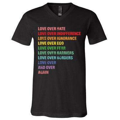 Love Over Hate Love Over Indifference  V-Neck T-Shirt