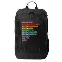 Love Over Hate Love Over Indifference  City Backpack