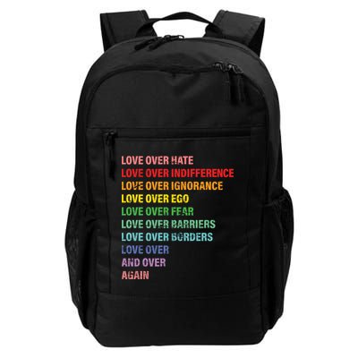 Love Over Hate Love Over Indifference  Daily Commute Backpack