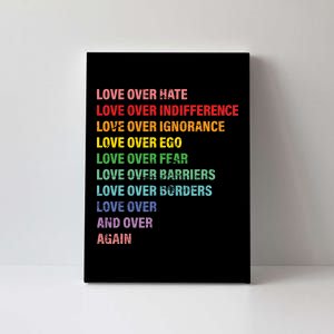 Love Over Hate Love Over Indifference  Canvas