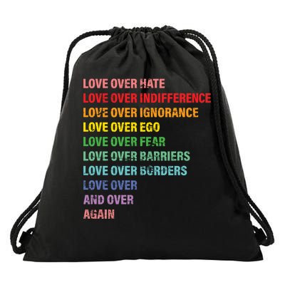 Love Over Hate Love Over Indifference  Drawstring Bag