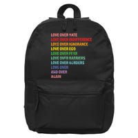 Love Over Hate Love Over Indifference  16 in Basic Backpack