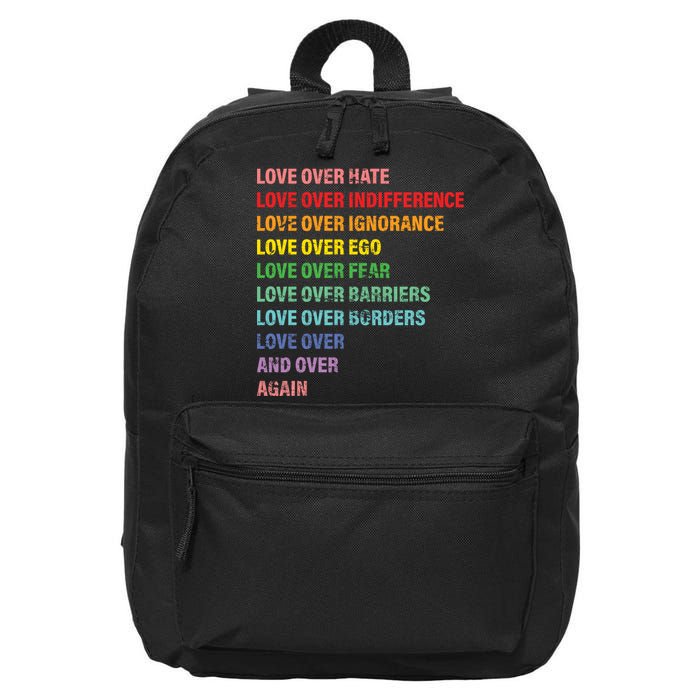 Love Over Hate Love Over Indifference  16 in Basic Backpack