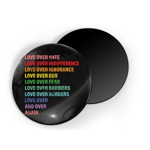 Love Over Hate Love Over Indifference  Magnet