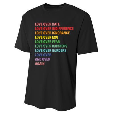 Love Over Hate Love Over Indifference  Performance Sprint T-Shirt