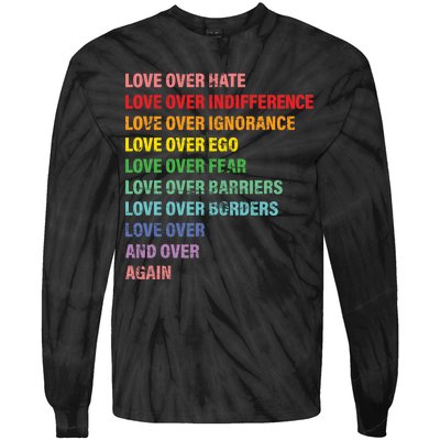 Love Over Hate Love Over Indifference  Tie-Dye Long Sleeve Shirt