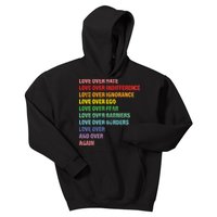 Love Over Hate Love Over Indifference  Kids Hoodie