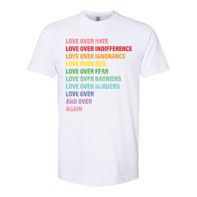 Love Over Hate Love Over Indifference  Softstyle® CVC T-Shirt