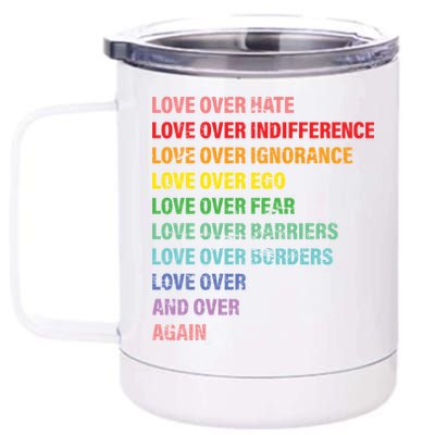 Love Over Hate Love Over Indifference  12 oz Stainless Steel Tumbler Cup