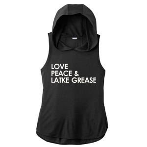 Love Peace & Latke Grease Funny Hanukkah Ladies PosiCharge Tri-Blend Wicking Draft Hoodie Tank