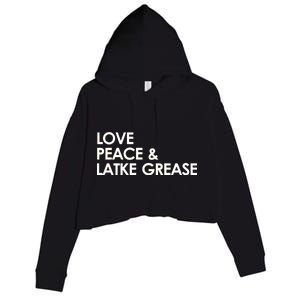 Love Peace & Latke Grease Funny Hanukkah Crop Fleece Hoodie