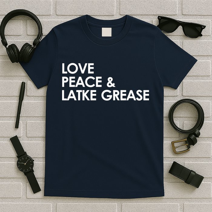 Love Peace & Latke Grease Funny Hanukkah T-Shirt