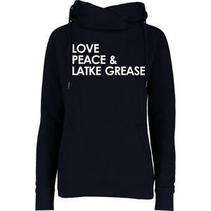 Love Peace & Latke Grease Funny Hanukkah Womens Funnel Neck Pullover Hood