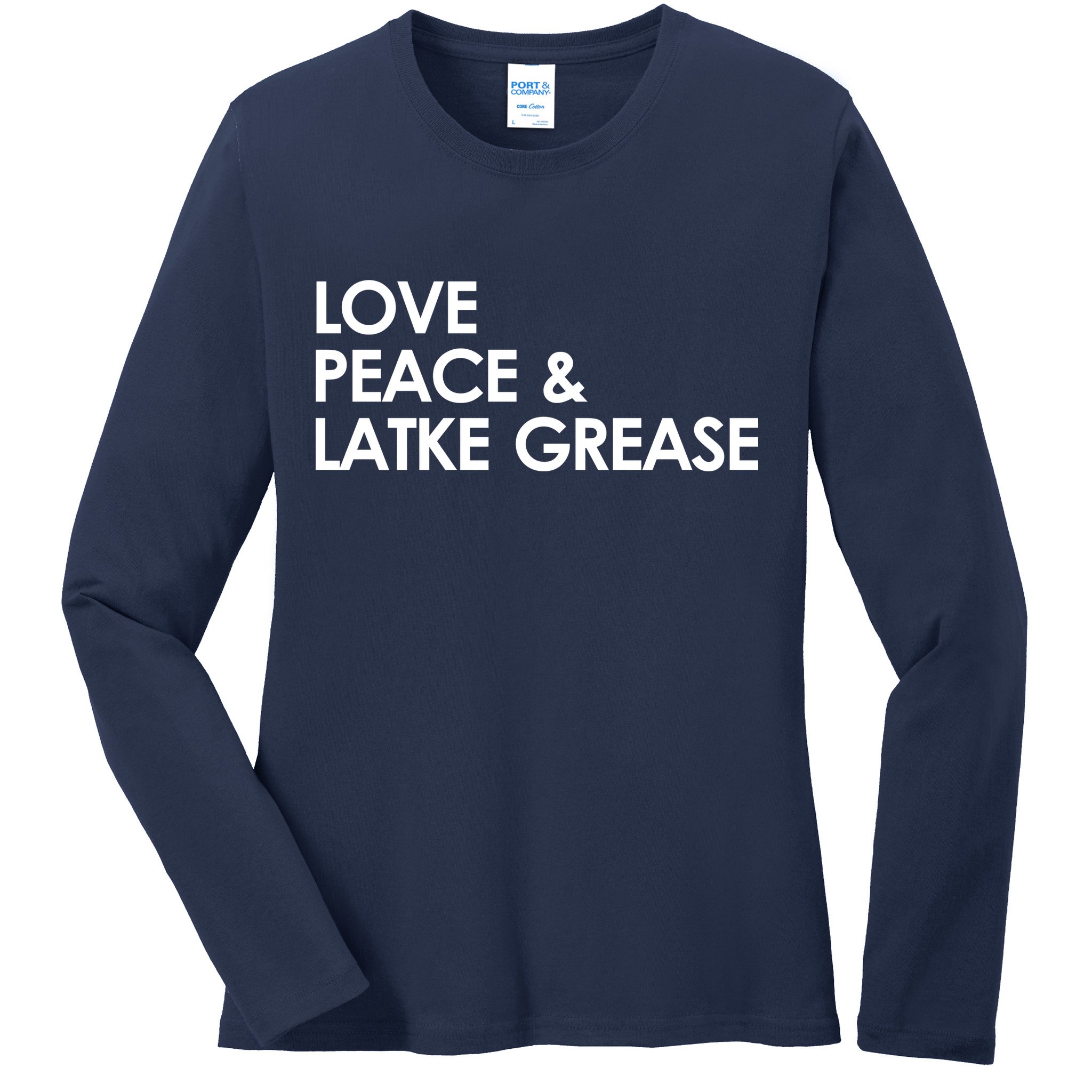Love Peace & Latke Grease Funny Hanukkah Ladies Long Sleeve Shirt