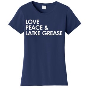 Love Peace & Latke Grease Funny Hanukkah Women's T-Shirt