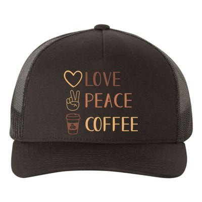 Love Peace Coffee Funny Yupoong Adult 5-Panel Trucker Hat