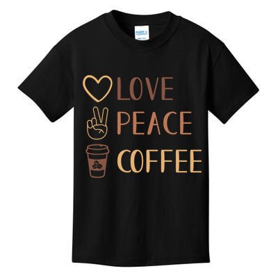 Love Peace Coffee Funny Kids T-Shirt