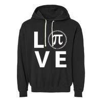 Love Pi Day 3.14 March 14th Math Geek Garment-Dyed Fleece Hoodie