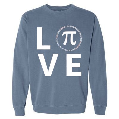 Love Pi Day 3.14 March 14th Math Geek Garment-Dyed Sweatshirt