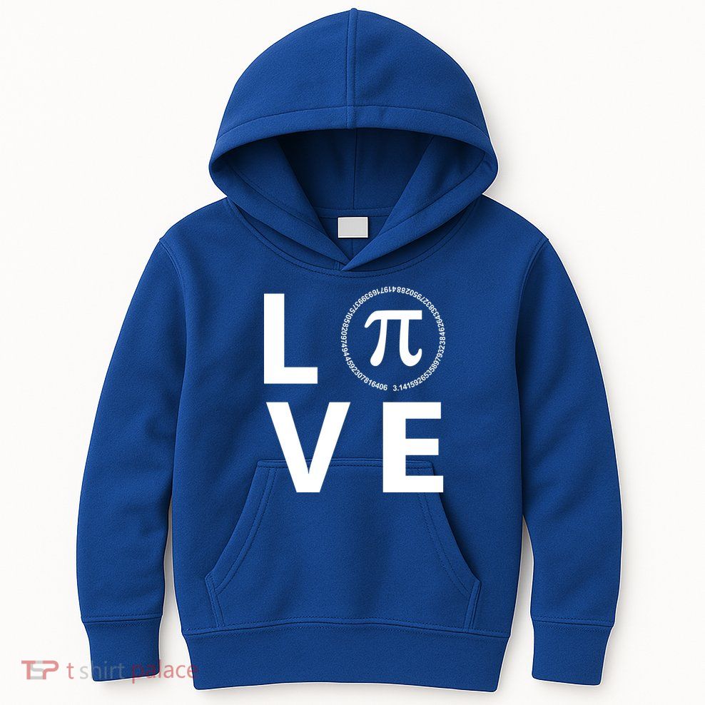 Love Pi Day 3.14 March 14th Math Geek Kids Hoodie