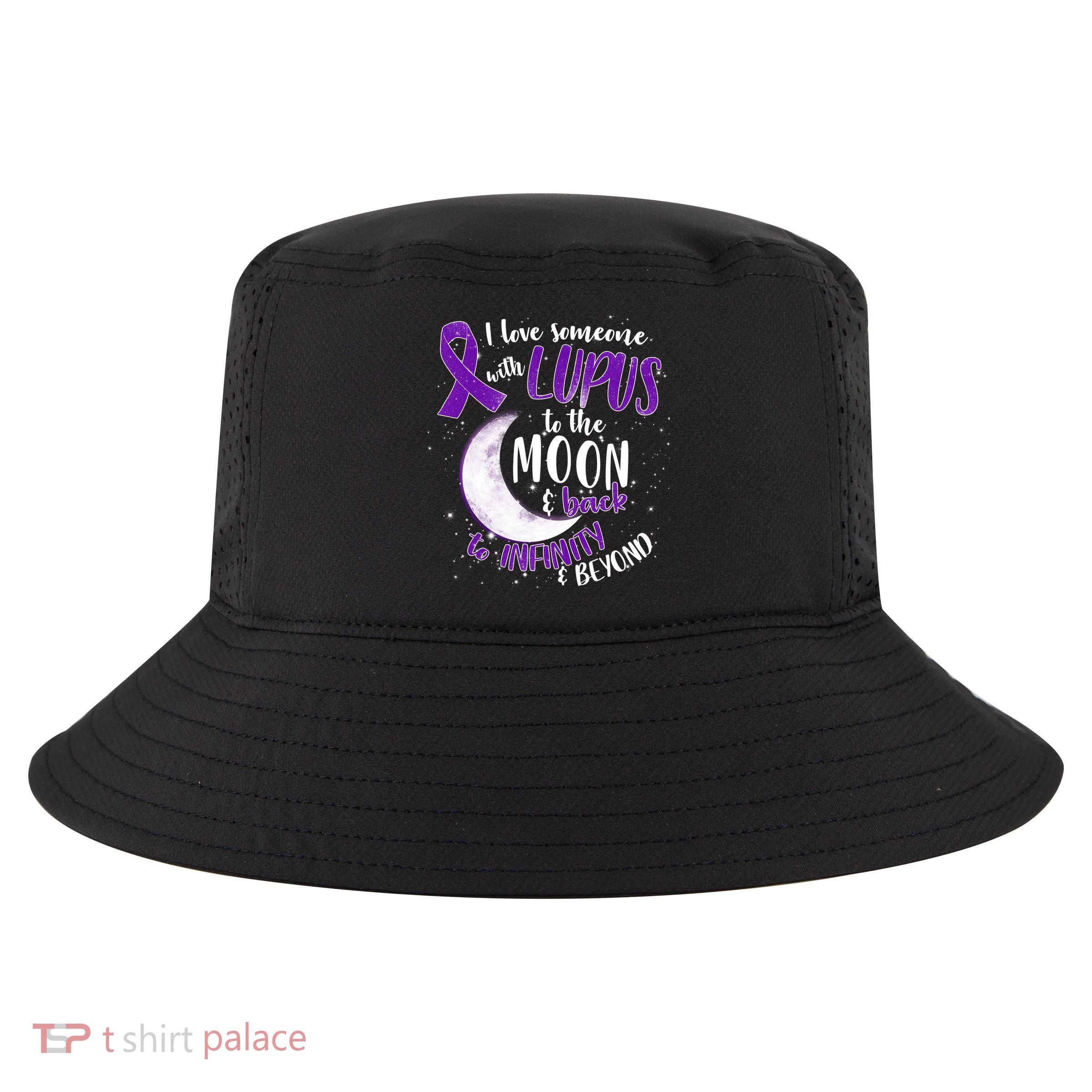 Love Someone With Lupus To The Moon And Back Cool Comfort Performance Bucket Hat