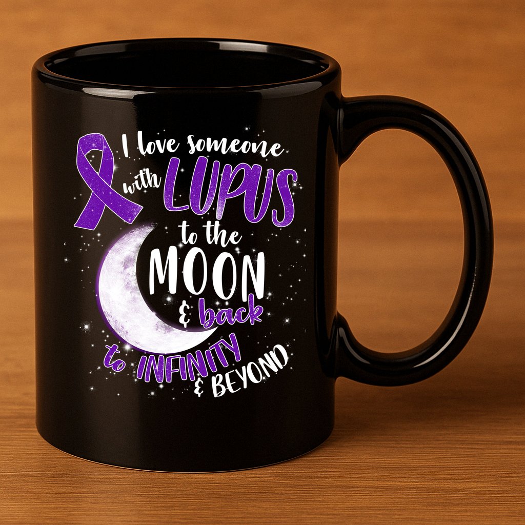 Love Someone With Lupus To The Moon And Back 11oz C Handle Ceramic Mug
