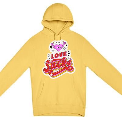 Love Sucks Funny Valentine's Day Premium Pullover Hoodie