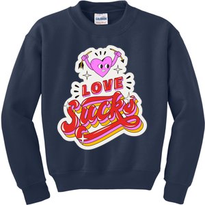 Love Sucks Funny Valentine's Day Kids Sweatshirt