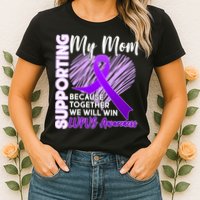 Love Support My Mom Lupus Awareness  Womens T-Shirt