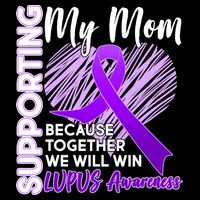 Love Support My Mom Lupus Awareness  Womens T-Shirt