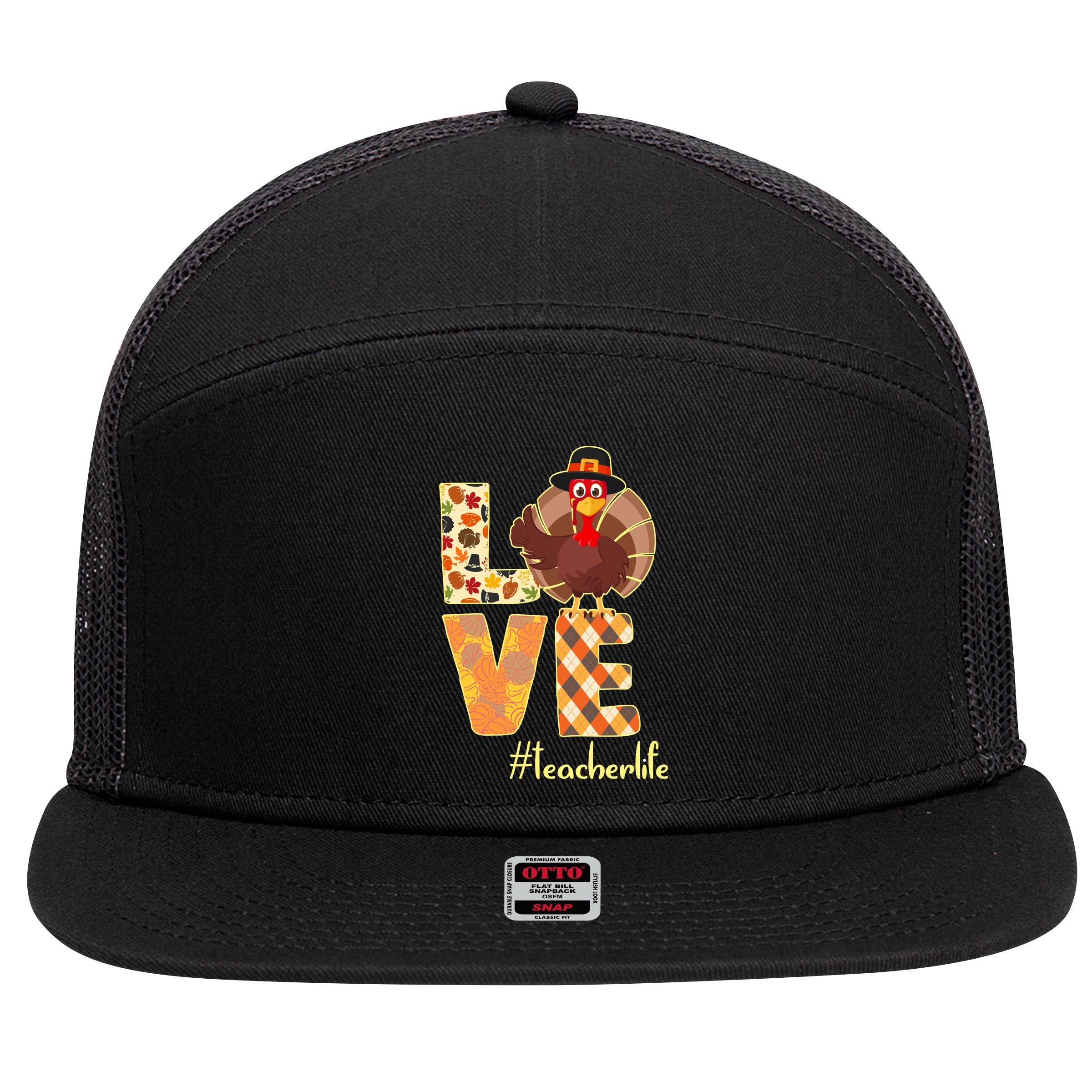Love Teacher Life Turkey Thanksgiving 7 Panel Mesh Trucker Snapback Hat