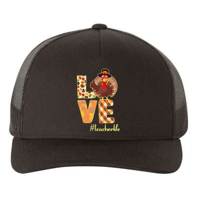 Love Teacher Life Turkey Thanksgiving Yupoong Adult 5-Panel Trucker Hat