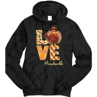 Love Teacher Life Turkey Thanksgiving Tie Dye Hoodie