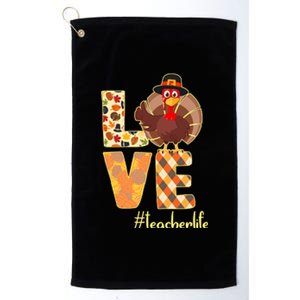 Love Teacher Life Turkey Thanksgiving Platinum Collection Golf Towel