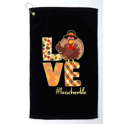 Love Teacher Life Turkey Thanksgiving Platinum Collection Golf Towel