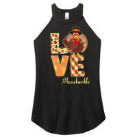 Love Teacher Life Turkey Thanksgiving Women’s Perfect Tri Rocker Tank