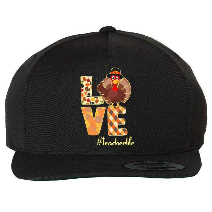 Love Teacher Life Turkey Thanksgiving Wool Snapback Cap