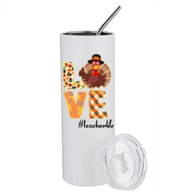 Love Teacher Life Turkey Thanksgiving Stainless Steel Tumbler