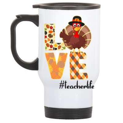 Love Teacher Life Turkey Thanksgiving Stainless Steel Travel Mug