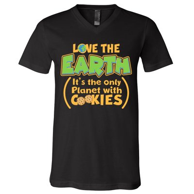 Love the Earth It's the Only Planet with Cookies V-Neck T-Shirt
