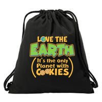 Love the Earth It's the Only Planet with Cookies Drawstring Bag
