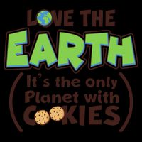 Love the Earth It's the Only Planet with Cookies 16oz Travel Tumbler