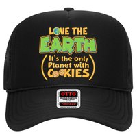 Love the Earth It's the Only Planet with Cookies Hat