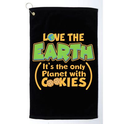 Love the Earth It's the Only Planet with Cookies Golf Towel