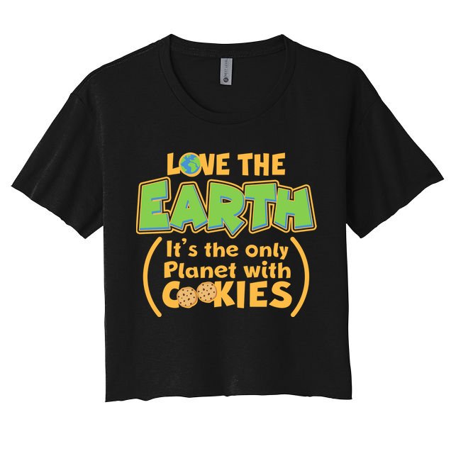 Love the Earth It's the Only Planet with Cookies Crop Top