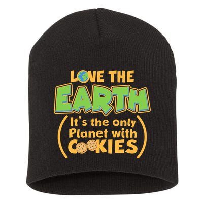 Love the Earth It's the Only Planet with Cookies Short Acrylic Beanie